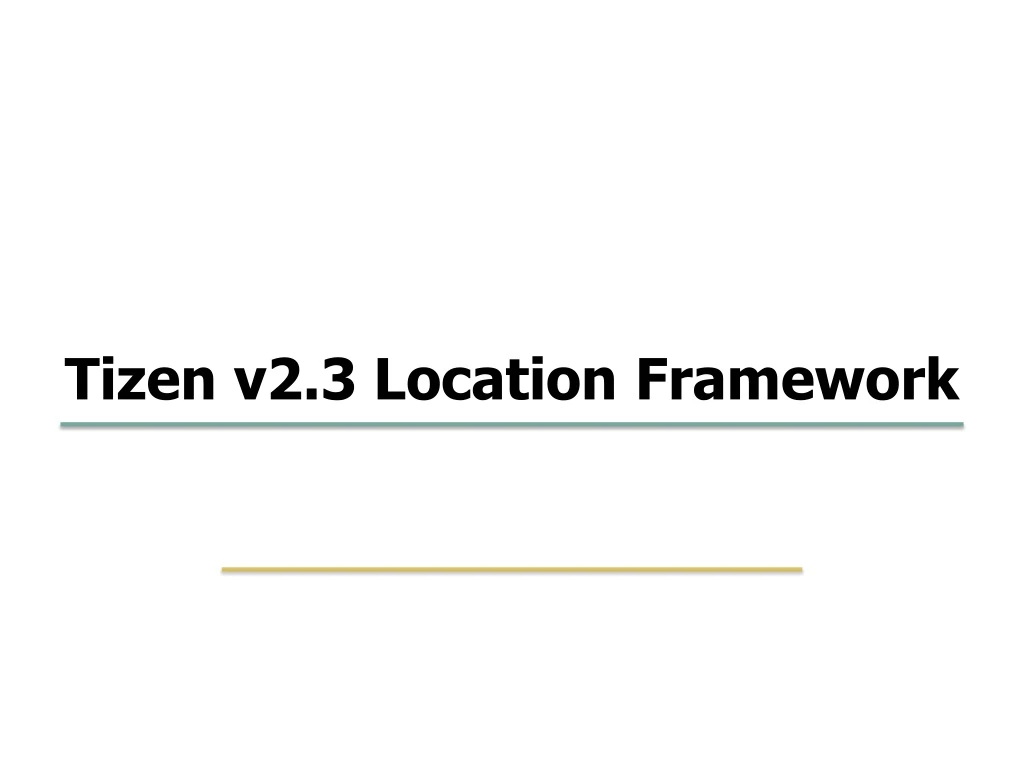 tizen v2 3 location framework