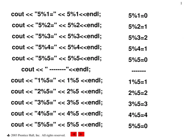 5%1=0 5%2=1 5%3=2 5%4=1 5%5=0  ------- 1%5=1 2%5=2 3%5=3 4%5=4 5%5=0