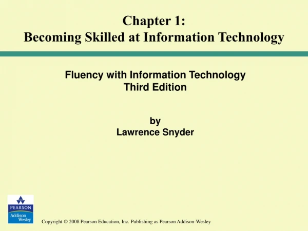 Fluency with Information Technology Third Edition by  Lawrence Snyder