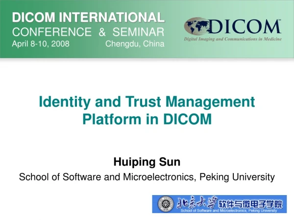 Identity and Trust Management Platform in DICOM