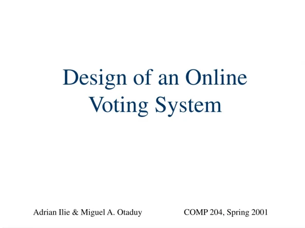 Design of an Online Voting System
