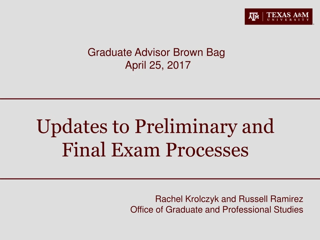 updates to preliminary and final exam processes