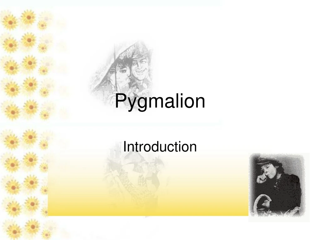 pygmalion