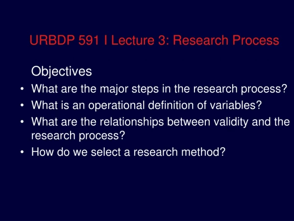 URBDP 591 I Lecture 3: Research Process