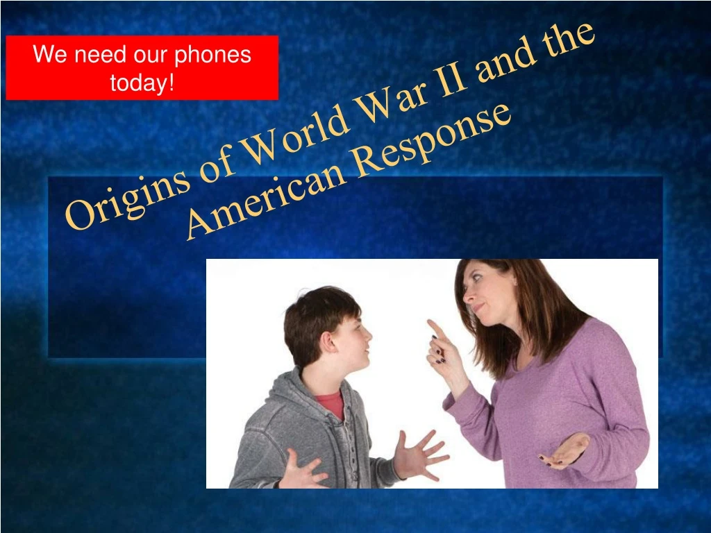 origins of world war ii and the american response