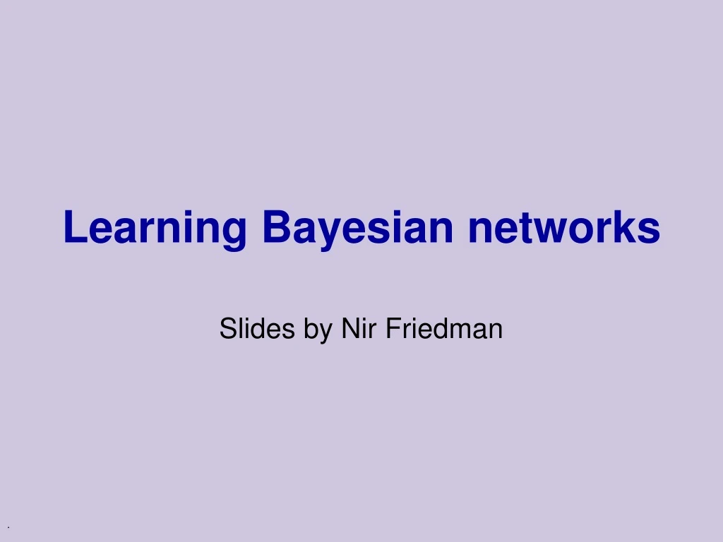 learning bayesian networks