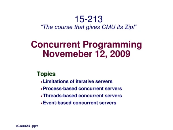 Concurrent Programming Novemeber 12, 2009