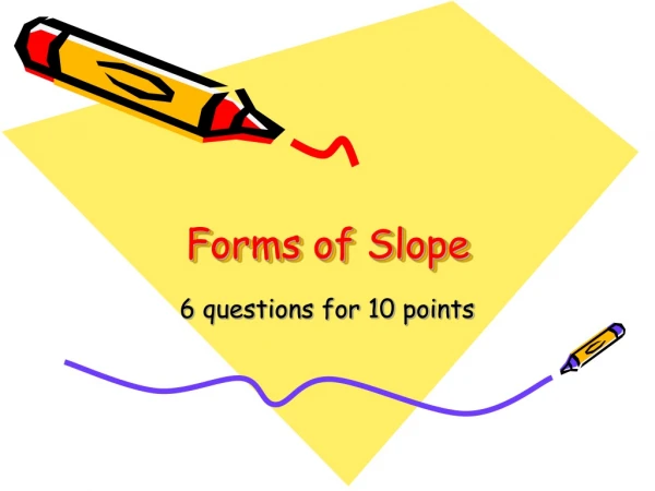 Forms of Slope