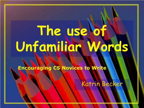 The use of Unfamiliar Words