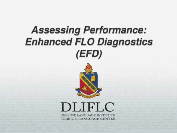 Assessing Performance: Enhanced FLO Diagnostics (EFD)