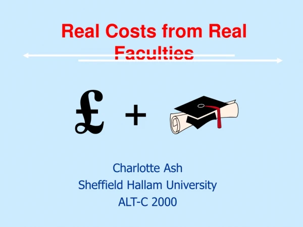 Real Costs from Real Faculties