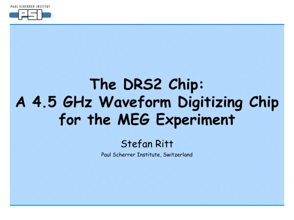 The DRS2 Chip:  A 4.5 GHz Waveform Digitizing Chip for the MEG Experiment