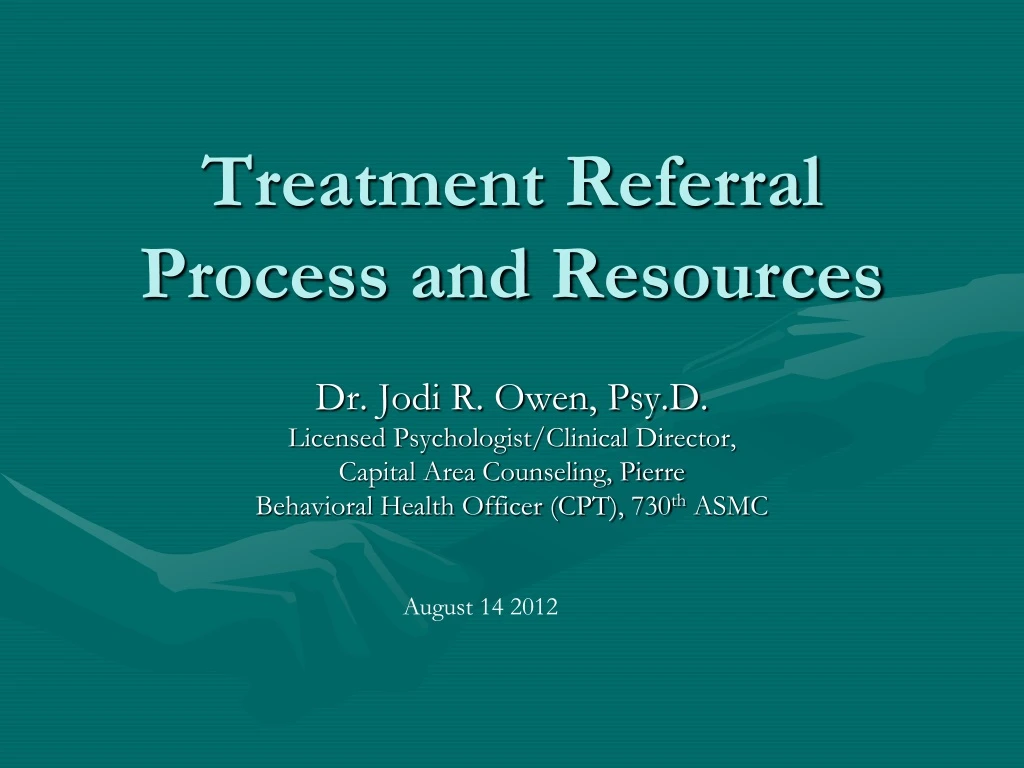 treatment referral process and resources