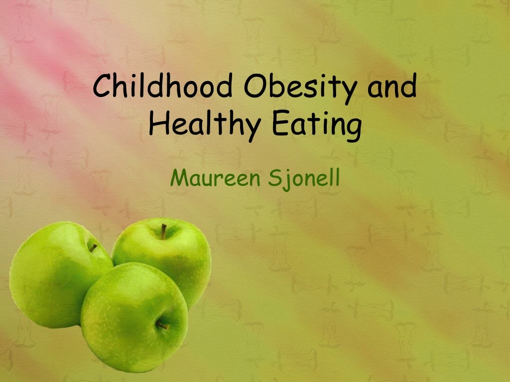 childhood obesity and healthy eating