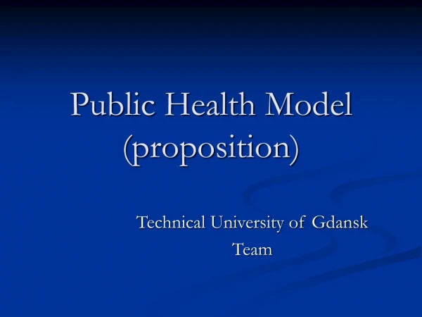 Public  H ealth  Model (proposition)