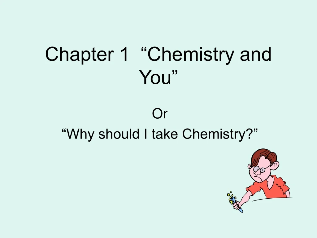 chapter 1 chemistry and you