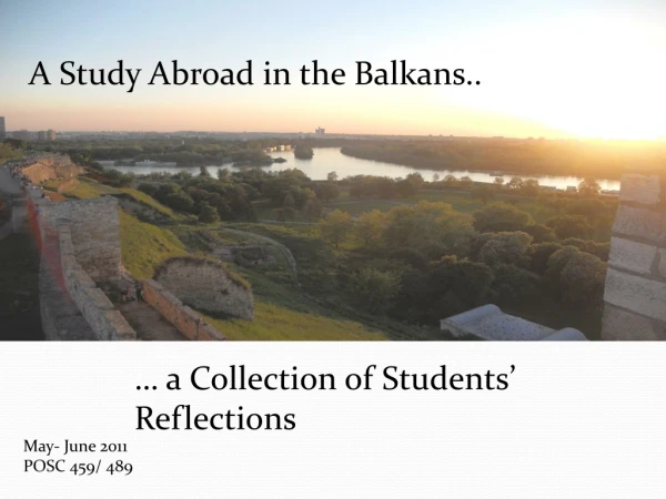 A Study Abroad in the Balkans..
