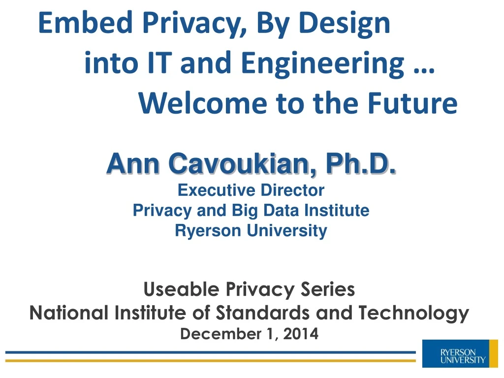 embed privacy by design into it and engineering