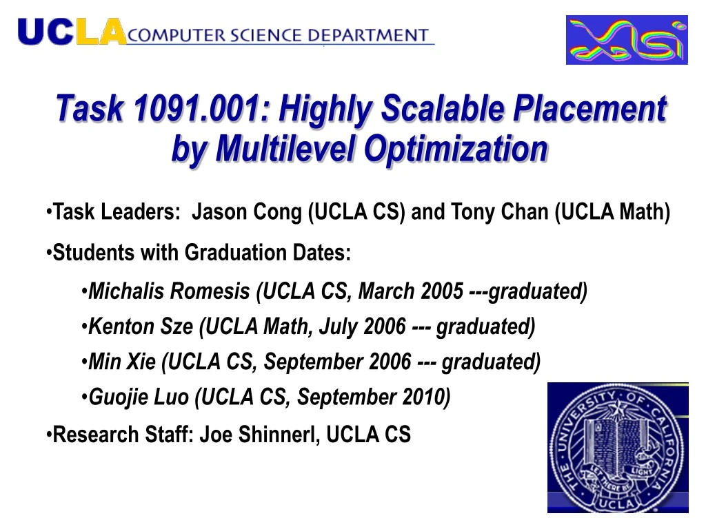 task 1091 001 highly scalable placement by multilevel optimization