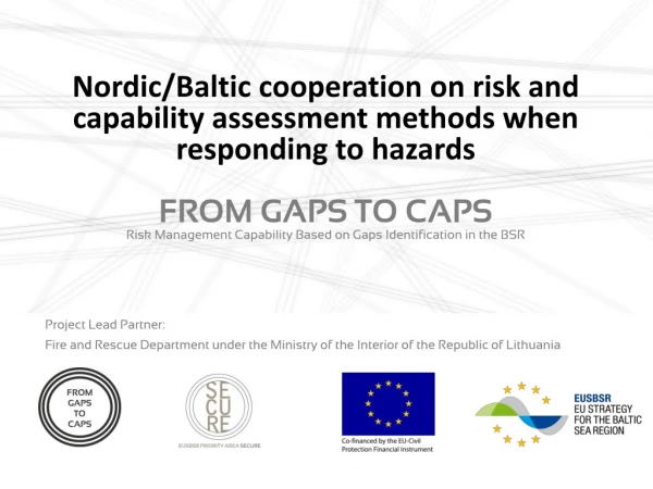 Nordic/Baltic cooperation on risk and capability assessment methods when responding to  hazards