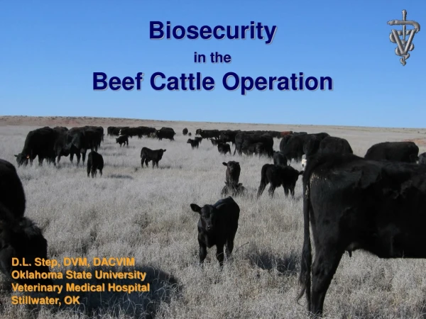 Biosecurity  in the Beef Cattle Operation