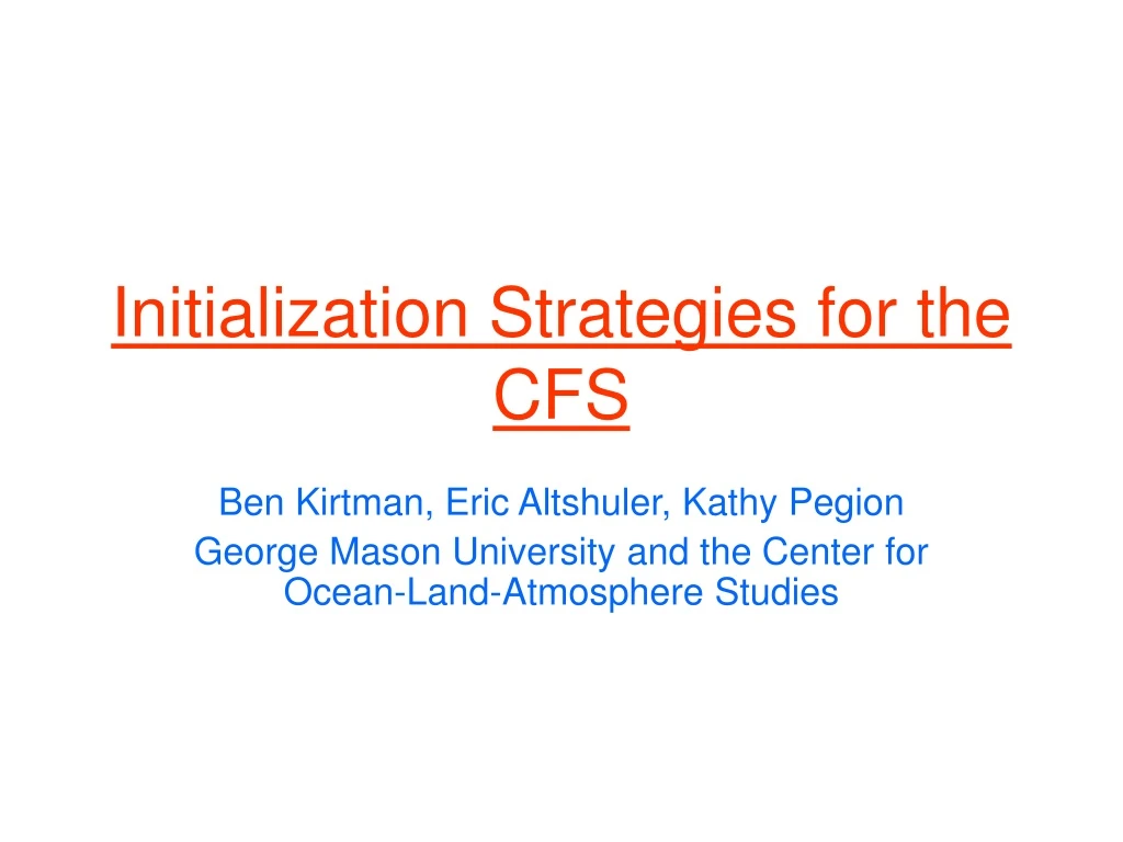 initialization strategies for the cfs