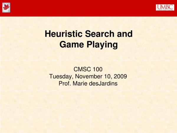 Heuristic Search and Game Playing