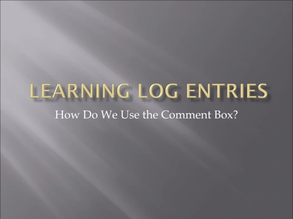 Learning Log Entries