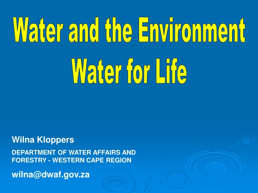 water and the environment water for life