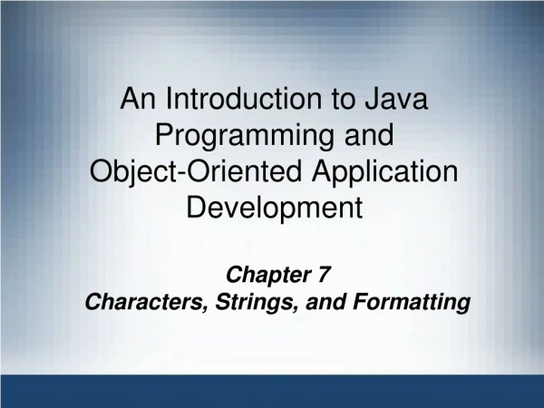 An Introduction to Java Programming and  Object-Oriented Application Development