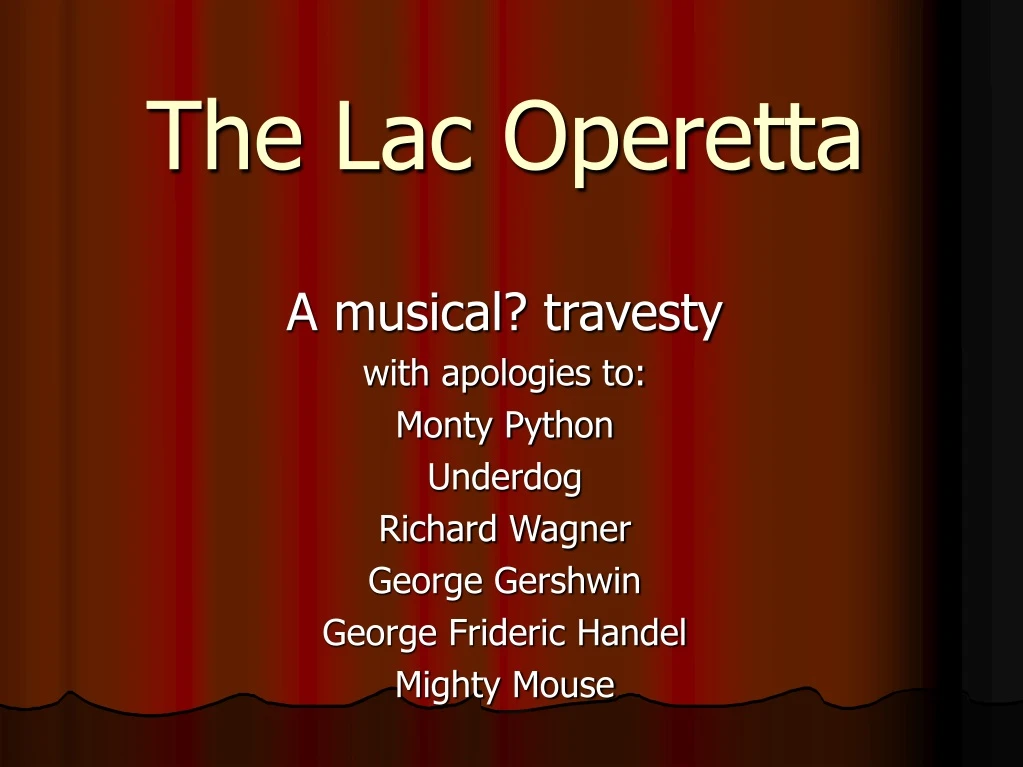 the lac operetta
