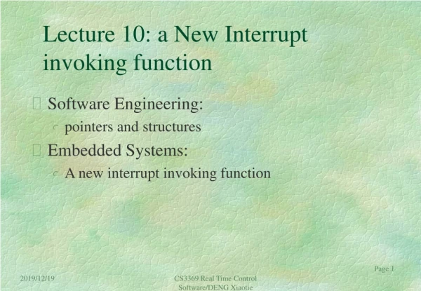 Lecture 10: a New Interrupt invoking function