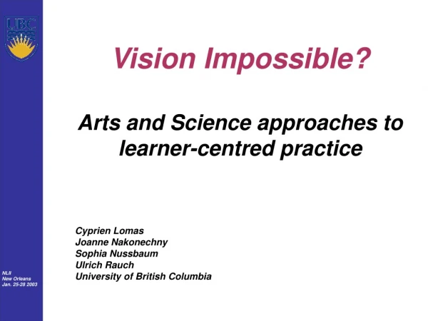 Vision Impossible? Arts and Science approaches to learner-centred practice