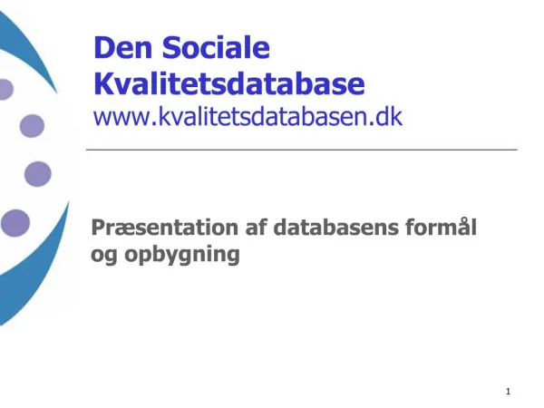 Den Sociale Kvalitetsdatabase kvalitetsdatabasen.dk