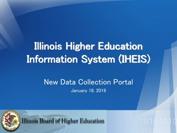 Illinois Higher Education Information System (IHEIS)