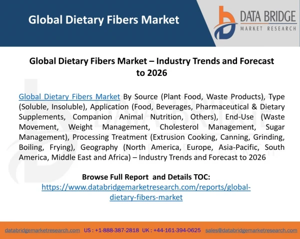 Global Dietary Fibers Market – Industry Trends and Forecast to 2026