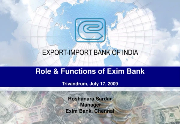 Role &amp; Functions of Exim Bank Trivandrum, July 17, 2009