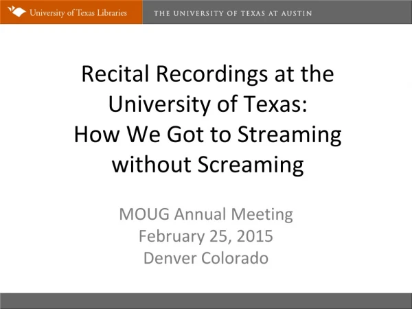 Recital Recordings at the University of Texas: How We Got to Streaming without Screaming