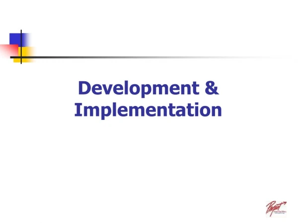 Development &amp; Implementation