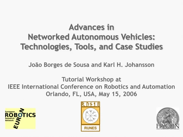 Advances in  Networked Autonomous Vehicles: Technologies, Tools, and Case Studies