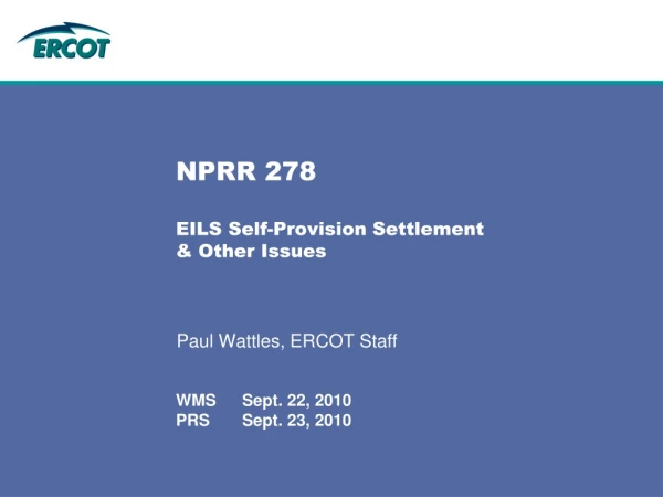 NPRR 278 EILS Self-Provision Settlement  &amp; Other Issues