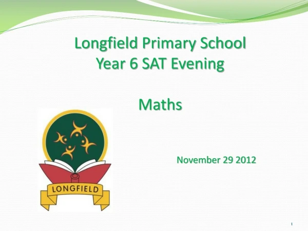 Longfield  Primary School Year 6 SAT Evening Maths
