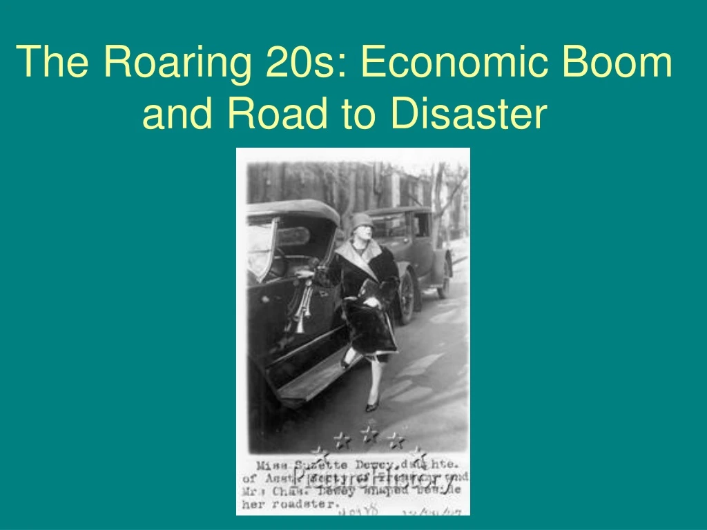 the roaring 20s economic boom and road to disaster