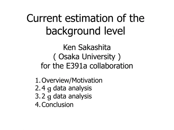 Current estimation of the background level