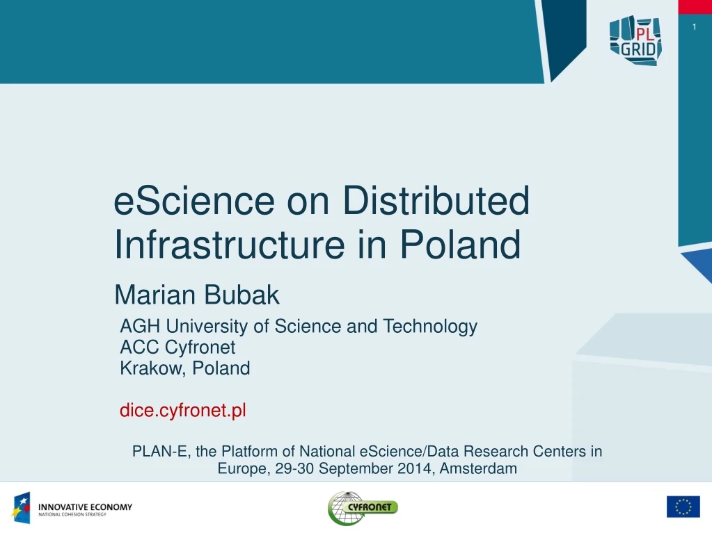 escience on distributed infrastructure in poland