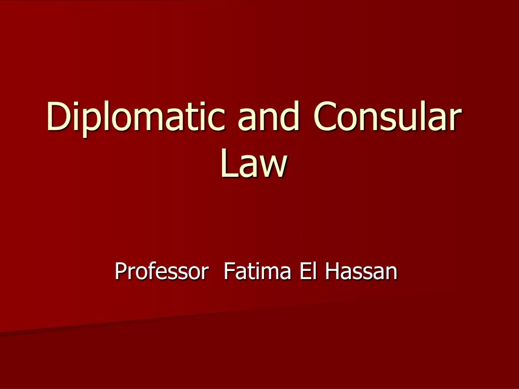 diplomatic and consular law