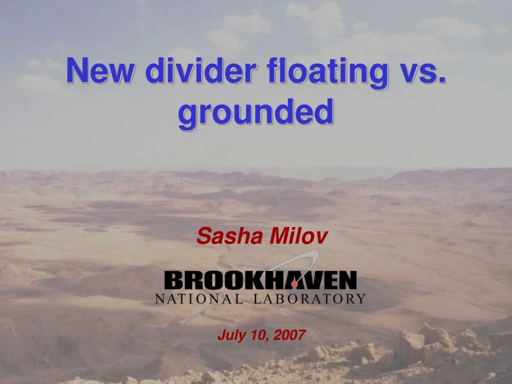 new divider floating vs grounded