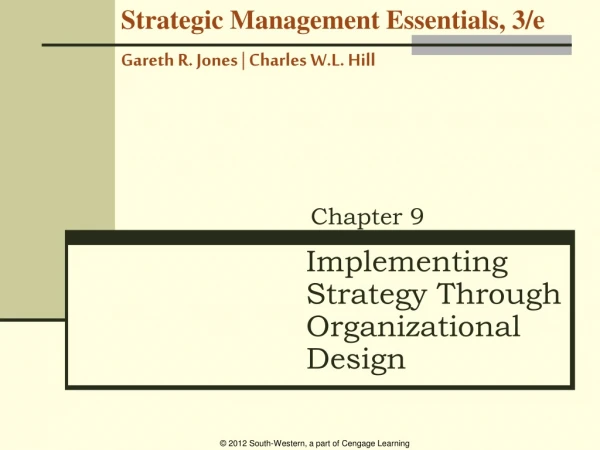 Implementing Strategy Through Organizational Design