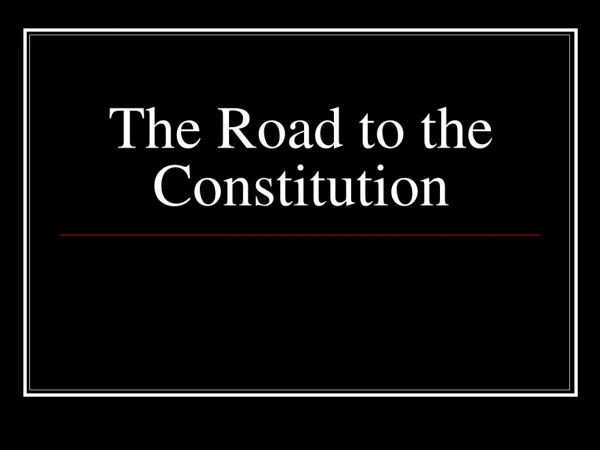 The Road to the Constitution