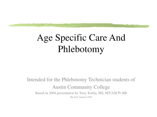 Age Specific Care And Phlebotomy